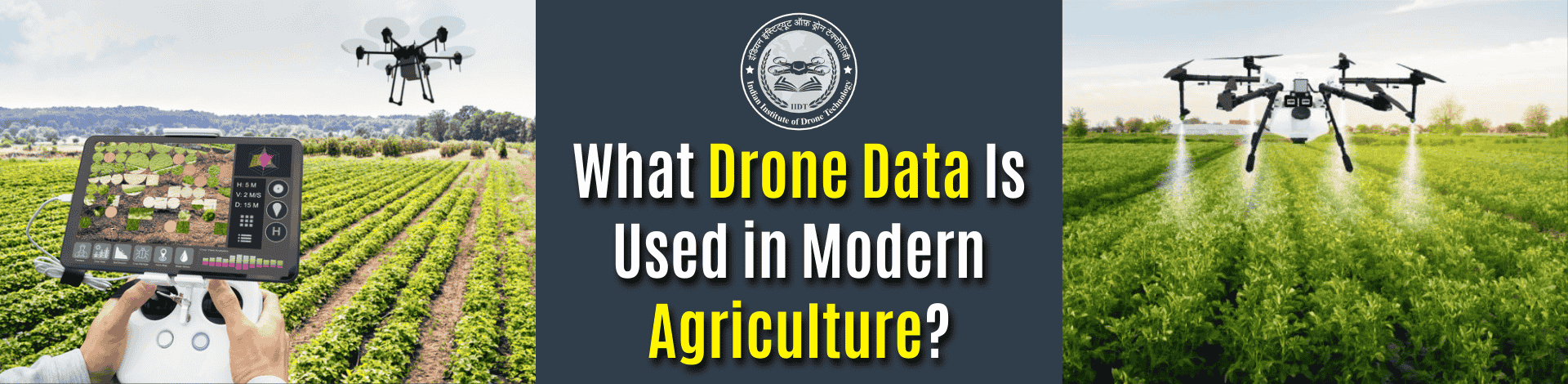 614670510_What Drone Data Is Used in Modern Agriculture.png